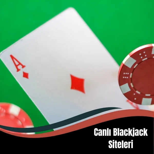 Canlı Blackjack Siteleri
