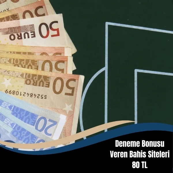 Deneme Bonusu Veren Bahis Siteleri